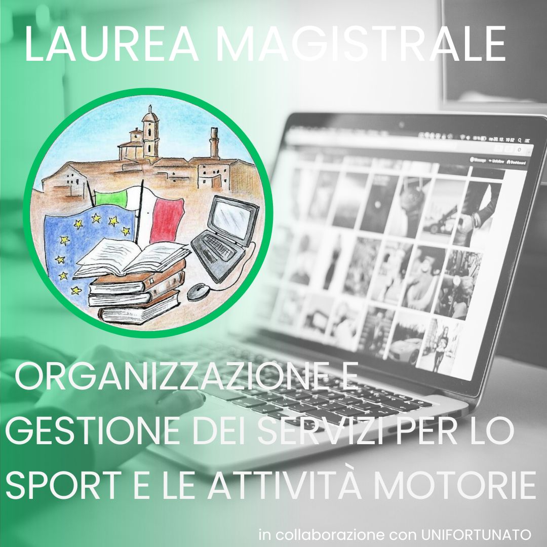 Laurea Magistrale in Organizzazione e gestione dei servizi per lo sport e le attività motorie